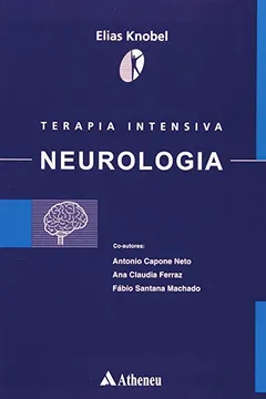 Livro Terapia Intensiva. Neurologia - Volume 03 - Resumo, Resenha, PDF, etc.