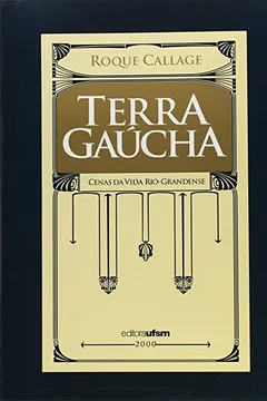 Livro Terra Gaucha - Cenas Da Vida Rio-Grandense - Resumo, Resenha, PDF, etc.