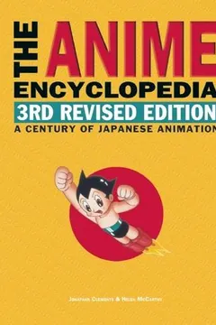 Livro The Anime Encyclopedia, 3rd Revised Edition: A Century of Japanese Animation - Resumo, Resenha, PDF, etc.