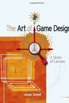 Livro The Art of Game Design: A Book of Lenses - Resumo, Resenha, PDF, etc.