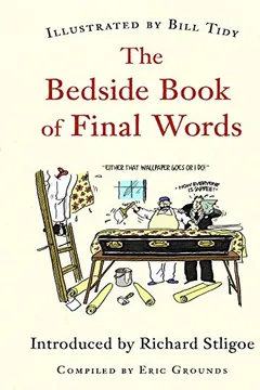 Livro The Bedside Book of Final Words - Resumo, Resenha, PDF, etc.