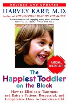 Livro The Happiest Toddler on the Block: How to Eliminate Tantrums and Raise a Patient, Respectful, and Cooperative One- To Four-Year-Old - Resumo, Resenha, PDF, etc.