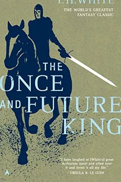 Livro The Once and Future King - Resumo, Resenha, PDF, etc.