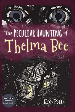Livro The Peculiar Haunting of Thelma Bee - Resumo, Resenha, PDF, etc.
