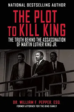 Livro The Plot to Kill King: The Truth Behind the Assassination of Martin Luther King Jr. - Resumo, Resenha, PDF, etc.