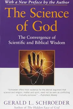 Livro The Science of God: The Convergence of Scientific and Biblical Wisdom - Resumo, Resenha, PDF, etc.
