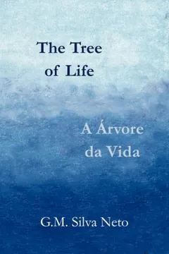 Livro The Tree of Life - A Arvore Da Vida: Bilingual Edition, English-Portuguese - Resumo, Resenha, PDF, etc.