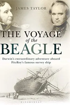 Livro The Voyage of the Beagle: Darwin's Extraordinary Adventure Aboard Fitzroy's Famous Survey Ship - Resumo, Resenha, PDF, etc.
