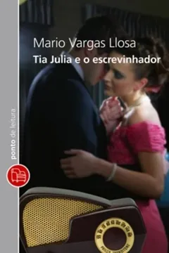 Livro Tia Julia E O Escrevinhador - Resumo, Resenha, PDF, etc.