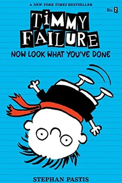 Livro Timmy Failure: Now Look What You've Done - Resumo, Resenha, PDF, etc.