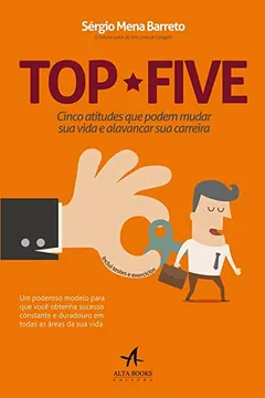 Livro Top Five. Cinco Atitudes Que Podem Mudar Sua Vida E Alavancar Sua Carreira - Resumo, Resenha, PDF, etc.