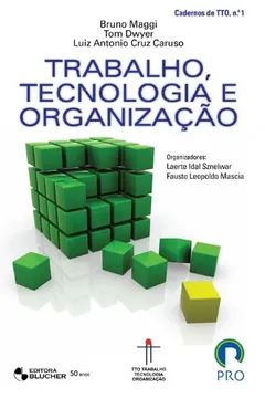 Livro Trabalho, Tecnologia e Organização - Número 1 - Resumo, Resenha, PDF, etc.
