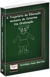 Livro Trajetoria Da Educaçao Inclusiva De Catarina - Resumo, Resenha, PDF, etc.