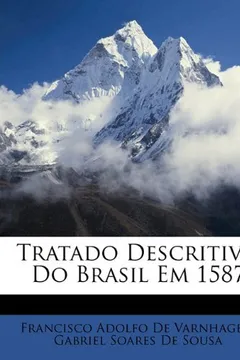 Livro Tratado Descritivo Do Brasil Em 1587 - Resumo, Resenha, PDF, etc.