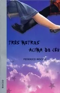 Livro Três Metros Acima Do Céu - Resumo, Resenha, PDF, etc.