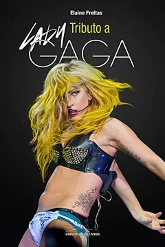 Livro Tributo A Lady Gaga - Resumo, Resenha, PDF, etc.