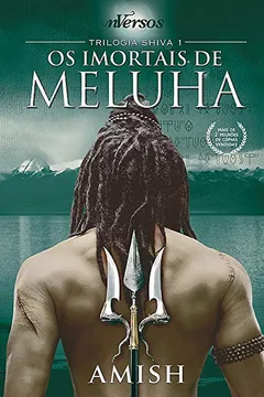 Livro Trilogia Shiva 1. Os Imortais de Meluha - Resumo, Resenha, PDF, etc.