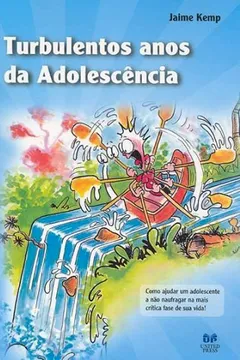 Livro Turbulentos Anos Da Adolescencia, Os - Resumo, Resenha, PDF, etc.