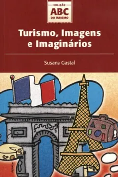Livro Turismo, Imagens E Imaginarios - Resumo, Resenha, PDF, etc.