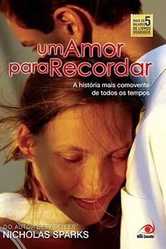 Livro Um Amor Para Recordar - Resumo, Resenha, PDF, etc.