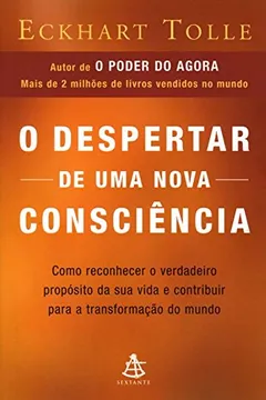 Livro Um Novo Mundo. O Despertar de Uma Nova Consciência - Resumo, Resenha, PDF, etc.