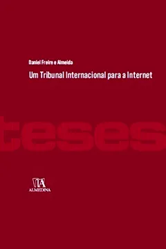 Livro Um Tribunal Internacional Para a Internet - Resumo, Resenha, PDF, etc.