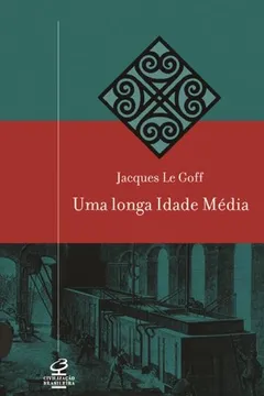 Livro Uma Longa Idade Media - Resumo, Resenha, PDF, etc.
