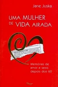 Livro Uma Mulher De Vida Airada - Resumo, Resenha, PDF, etc.