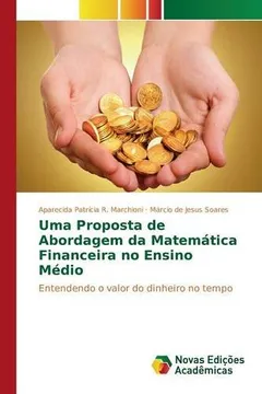 Livro Uma Proposta de Abordagem Da Matematica Financeira No Ensino Medio - Resumo, Resenha, PDF, etc.