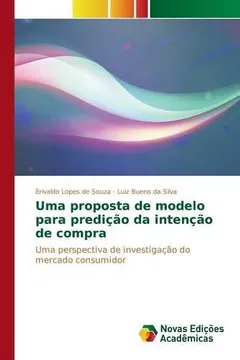 Livro Uma Proposta de Modelo Para Predicao Da Intencao de Compra - Resumo, Resenha, PDF, etc.