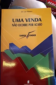 Livro Uma Venda Nao Ocorre Por Acaso - Resumo, Resenha, PDF, etc.