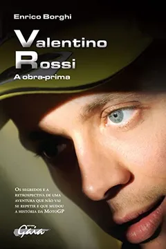 Livro Valentino Rossi. A Obra Prima - Resumo, Resenha, PDF, etc.