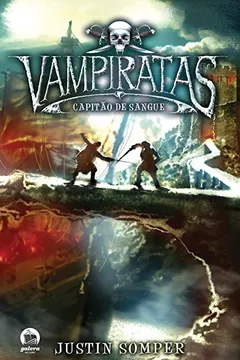 Livro Vampiratas. Capitão De Sangue - Volume 3 - Resumo, Resenha, PDF, etc.