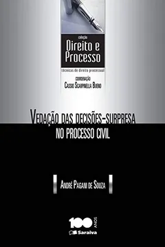 Livro Vedação das Decisões-Surpresa no Processo Civil - Resumo, Resenha, PDF, etc.