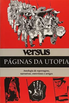 Livro Versus - Paginas Da Utopia Antologia De Reportagens, Narrativas, Entre - Resumo, Resenha, PDF, etc.