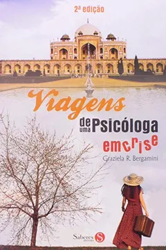 Livro Viagens de Uma Psicóloga em Crise - Resumo, Resenha, PDF, etc.