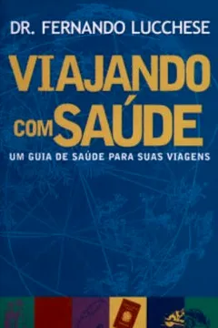 Livro Viajando Com Saúde - Resumo, Resenha, PDF, etc.