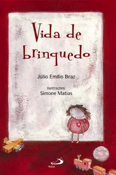Livro Vida De Brinquedo - Resumo, Resenha, PDF, etc.