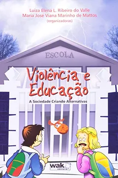Livro Violencia E Educaçao - Resumo, Resenha, PDF, etc.