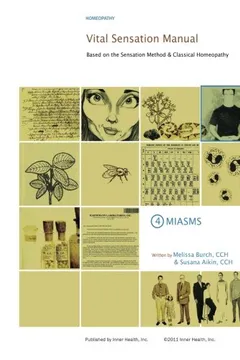 Livro Vital Sensation Manual Unit 4 Miasms: Based on the Sensation Method & Classical Homeopathy - Resumo, Resenha, PDF, etc.
