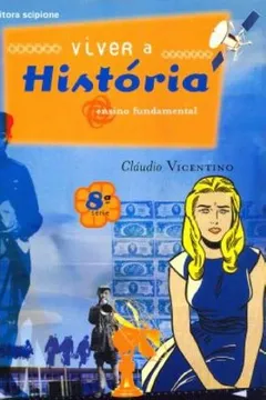 Livro Viver A Historia - 8ª Série - Resumo, Resenha, PDF, etc.