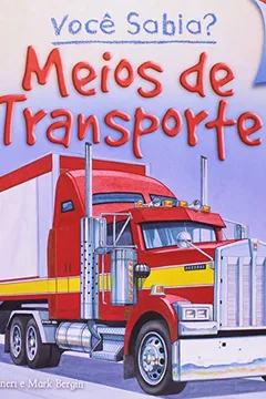 Livro Voce Sabia? - Meios De Transporte - Resumo, Resenha, PDF, etc.