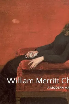 Livro William Merritt Chase: A Modern Master - Resumo, Resenha, PDF, etc.