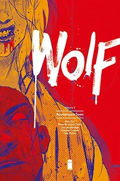 Livro Wolf Volume 2: Apocalypse Soon - Resumo, Resenha, PDF, etc.
