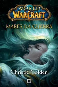 Livro World of Warcraft. Marés da Guerra - Resumo, Resenha, PDF, etc.