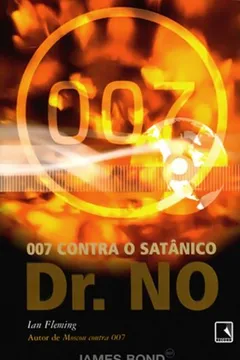 Livro 007 Contra O Satânico Dr. No - Resumo, Resenha, PDF, etc.