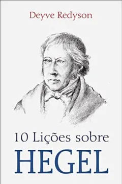 Livro 10 Lições Sobre Hegel - Resumo, Resenha, PDF, etc.