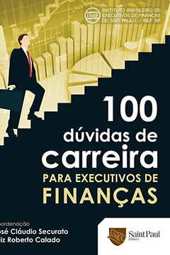 Livro 100 Dúvidas de Carreira Para Executivos de Finanças - Resumo, Resenha, PDF, etc.