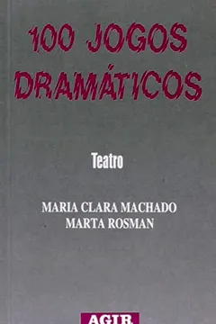 Livro 100 Jogos Dramáticos. Teatro - Resumo, Resenha, PDF, etc.