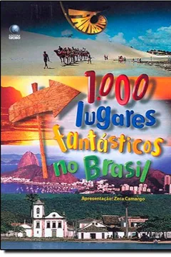 Livro 1000 Lugares Fantásticos No Brasil - Resumo, Resenha, PDF, etc.